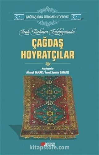 Irak Türkmen Edebiyatında Çağdaş Hoyratçılar