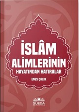 İslam Alimlerinin Hayatından Hatıralar