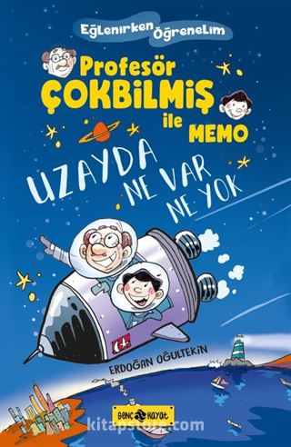 Uzayda Ne Var Ne Yok / Profesör Çokbilmiş İle Memo 1