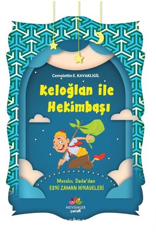 Keloğlan İle Hekimbaşı / Masalcı Dede'den Eski Zaman Hikayeleri