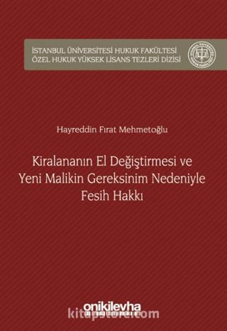 Kiralananın El Değiştirmesi ve Yeni Malikin Gereksinim Nedeniyle Fesih Hakkı