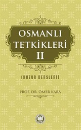 Osmanlı Tetkikleri 2 (Huzur Dersleri)