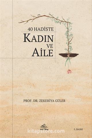 40 Hadiste Kadın ve Aile