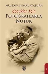 Çocuklar İçin Fotoğraflarla Nutuk