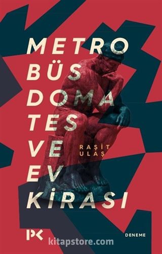 Metrobüs, Domates ve Ev Kirası