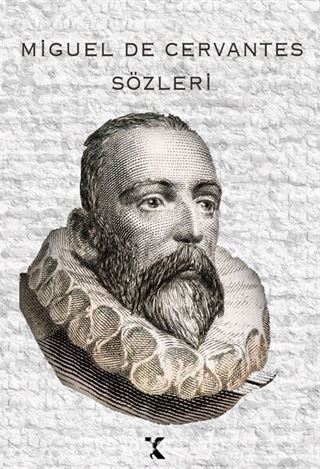 Miguel de Cervantes Sözleri