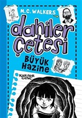 Dahiler Çetesi / Büyük Hazine