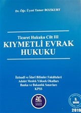 Kıymetli Evrak Hukuku / Ticaret Hukuku Cilt III