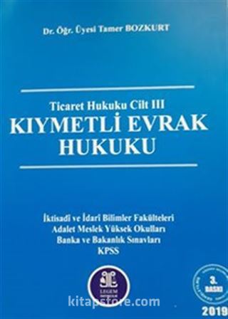 Kıymetli Evrak Hukuku / Ticaret Hukuku Cilt III