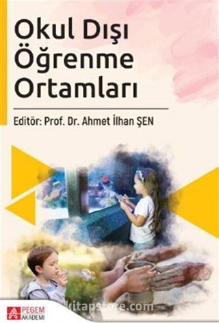 Okul Dışı Öğrenme Ortamları