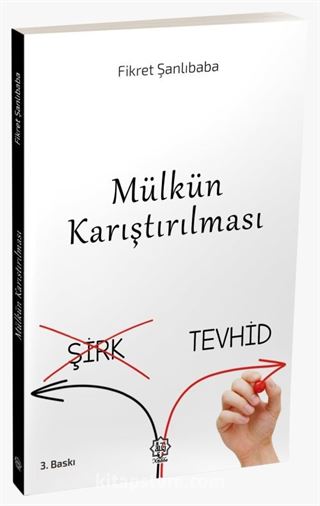 Mülkün Karıştırılması (Şirk-Tevhid)