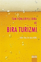 Tüm Yönleriyle Bira Ve Bira Turizmi