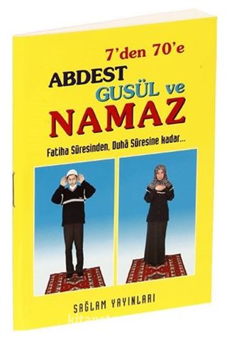 7'den 70'e Abdest Gusül ve Namaz (Kod: 012, Cep Boy - Kuşe)