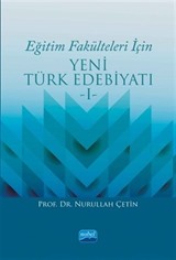 Eğitim Fakülteleri İçin Yeni Türk Edebiyatı 1