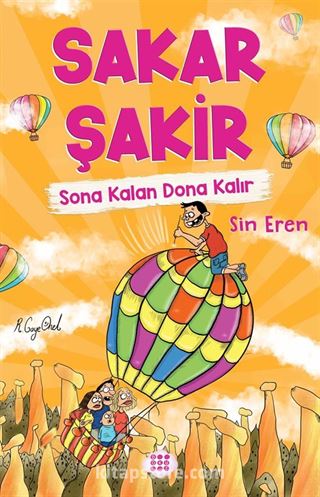 Sakar Şakir 5 / Sona Kalan Dona Kalır