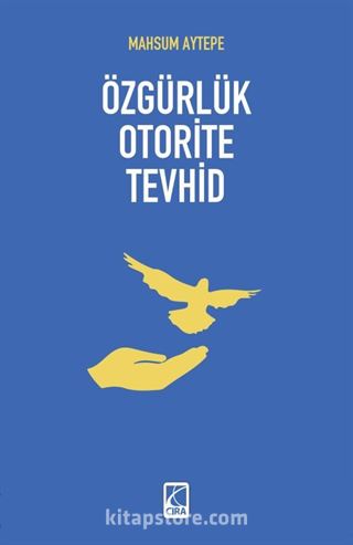 Özgürlük Otorite Tevhid