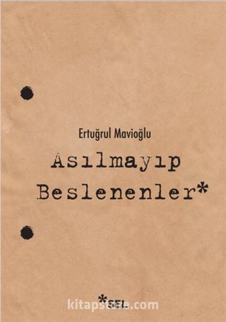 Asılmayıp Beslenenler