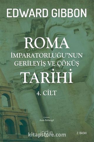 Roma İmparatorluğu'nun Gerileyiş ve Çöküş Tarihi (4. Cilt)