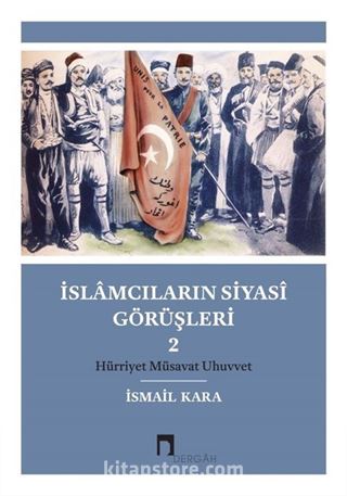 İslamcıların Siyasi Görüşleri 2