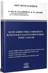 Kuzey Kıbrıs Türk Cumhuriyeti Bankacılık Faaliyetlerine İlişkin Temel Yasalar