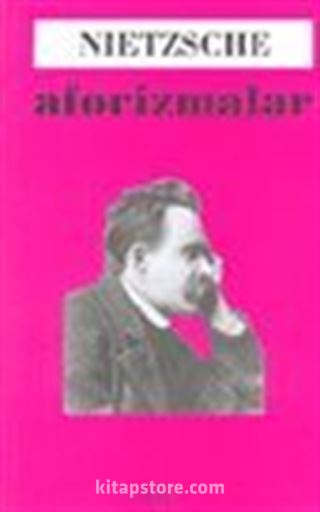 Aforizmalar / Nietzsche