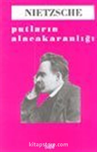 Putların Alacakaranlığı/Nietzsche