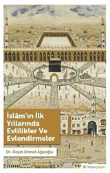 İslam'ın İlk Yıllarında Evlilikler ve Evlendirmeler