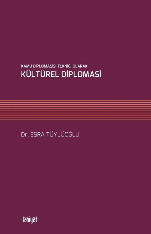 Kamu Diplomasisi Tekniği Olarak Kültürel Diplomasi