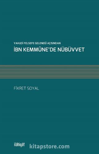 Yahudi Felsefe Geleneği Açısından İbn Kemmüne'de Nübüvvet