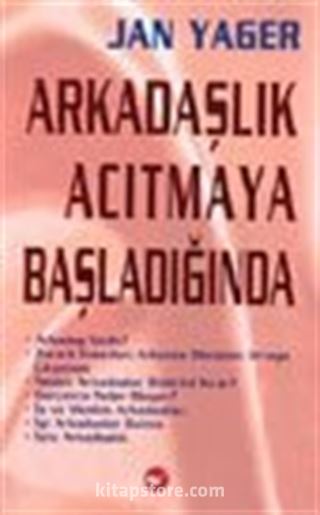 Arkadaşlık Acıtmaya Başladığında