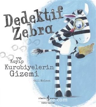 Dedektif Zebra ve Kayıp Kurabiyelerin Gizemi