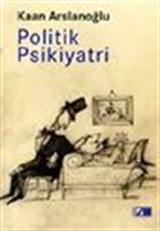 Politik Psikiyatri Yanılmanın Gerçekliği