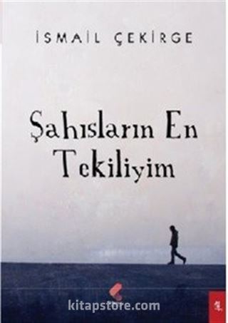 Şahısların En Tekiliyim