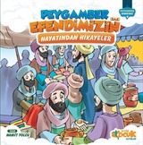 Peygamber Efendimizin (s.a.s.) Hayatından Hikayeler / Peygamber Efendimiz Serisi 4