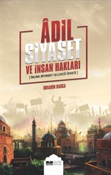 Adil Siyaset ve İnsan Hakları (İslam Siyaset Geleneği Örneği)