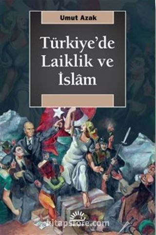 Türkiye'de Laiklik ve İslam