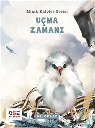 Uçma Zamanı / Minik Kalpler Serisi