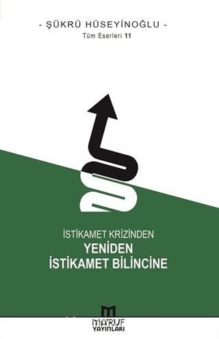 İstikamet Krizinden Yeniden İstikamet Bilincine