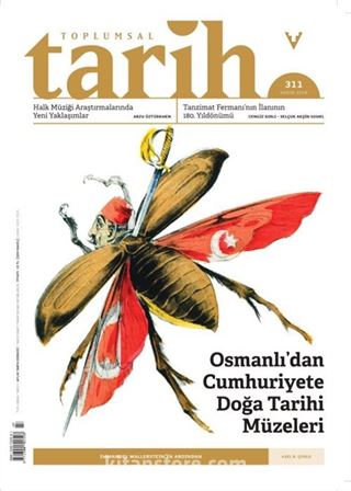 Toplumsal Tarih Dergisi Sayı: 311 Kasım 2019