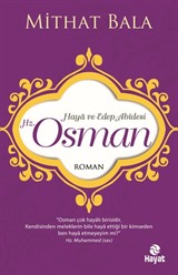 Haya ve Edep Abidesi Hz. Osman