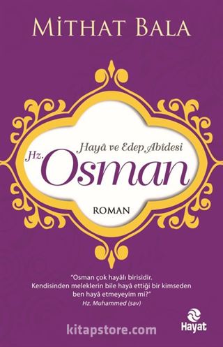 Haya ve Edep Abidesi Hz. Osman