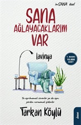 Sana Ağlayacaklarım Var