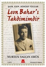 Şair, Edip, Dürüst Tüccar Leon Bahar'ı Takdimimdir