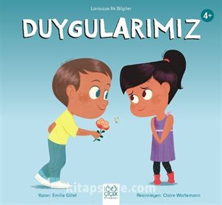 Duygularımız / Larousse İlk Bilgiler