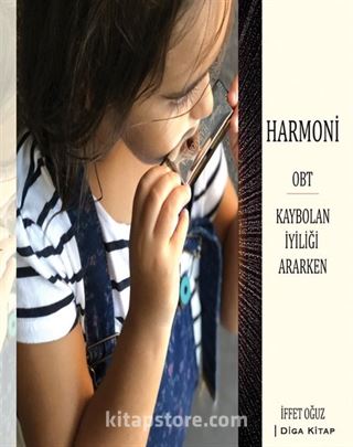 Harmoni Obt İyiliği Ararken