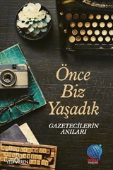 Önce Biz Yaşadık