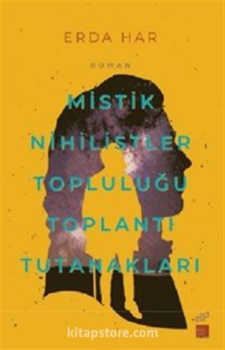 Mistik Nihilistler Topluluğu Toplantı Tutanakları