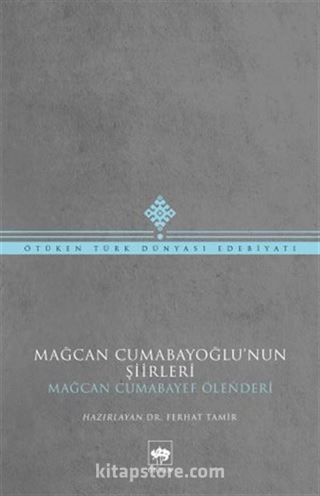 Mağcan Cumabayoğlu'nun Şiirleri