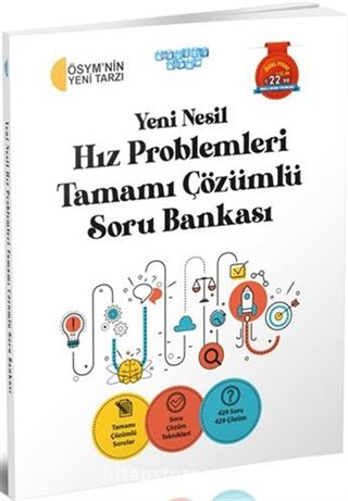 Yeni Nesil Hız Problemleri Tamamı Çözümlü Soru Bankası