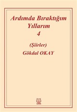 Ardımda Bıraktığım Yıllarım 4